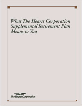 Executive retirement plan for The Hearst Corporation, a national media publisher.